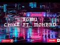 Chike ft. Mohbad-Egwu (lyrics)