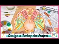 Disguise a Turkey Art Project for Elementary Roll A Turkey Lesson Plan Template Tutorial