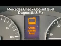 How to diagnose fix Mercedes Check Coolant Level Message
