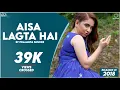 Aisa Lagta Hai-Prajakta Shukre-cover 2018 ||Sonu Nigam||Alka Yagnik||