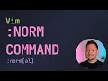 Vim norm - Apply Commands to Every Line Fast