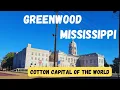 Touring Greenwood Mississippi