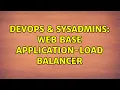 DevOps SysAdmins Web base application-load balancer 2 Solutions