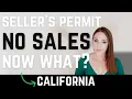 What if I hold a California Seller s Permit but Have No Sales