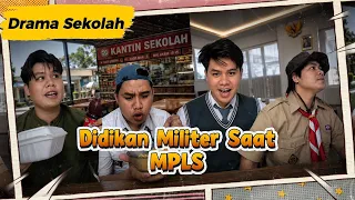 Drama Sekolah : Didikan Militer Saat MPLS 🤣🤣🤣