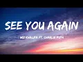 Download Lagu Wiz Khalifa - See You Agains Ft. Charlie Puth