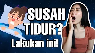 cara atasi susah tidur dr clarin hayes tips