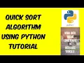 Quick Sort Algorithm Using Python Tutorial Beginner Tutorial Python World