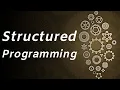 Introduction to Structured Programming Structured Programming Advantages Disadvantages