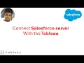 How to connect Tableau with the Salesforce Server