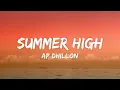 Ap Dhillon - Summer High (Lyrics)