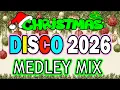 Lagu Disco Christmas Remix 2026🎄Nonstop Christmas Songs HOT 2026