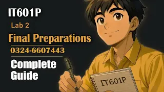 IT601P Lab 2 IT601P Final Term Preparation Sir Ibsham IT601P Lab Lectures
