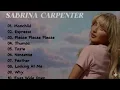 Lagu Sabrina Carpenter Full Album 2025 | Viral Songs Playlist \u0026 Top Hits