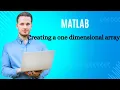 Creating a 1D Array in MATLAB Using Arithmetic Progression MATLAB Tutorial