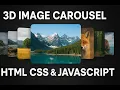 3D Image Carousel HTML CSS JavaScript Project Responsive Image Slider Tutorial