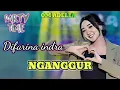 NGANGGUR Difarina Indra - OM ADELLA NONSTOP TANPA IKLAN