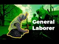Day in the Life General Laborer