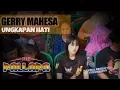 Download Lagu Gerry Mahesa 2017 - Ungkapan Hati New Pallapa Gunungsari Pangonan Terbaru 19 juli