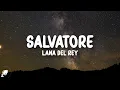Download Lagu Lana Del Rey - Salvatore (Lyrics) Download Lagu Lana Del Rey - Salvatore (Lyrics)