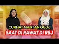 Download Lagu CURHAT MANTAN ODGJ SAAT DI RAWAT DI RSJ