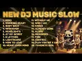 Download Lagu NEW DJ MUSIC SLOW VIRAL FULL BASS 2025