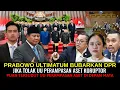 Download Lagu PRABOWO ULTIMATUM BUBARKAN DPR JIKA TOLAK UU PERAMPASAN ASET PUAN MAKIN  TERSUDUT