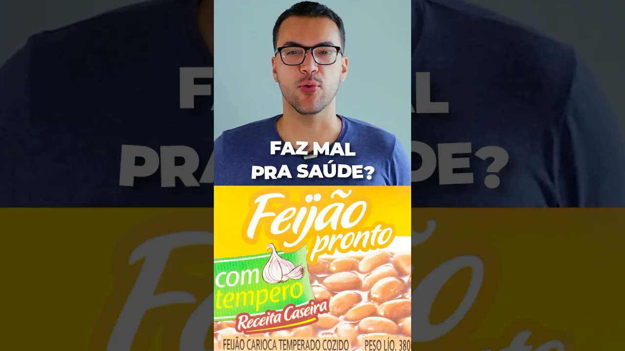 Feijão Pronto FAZ MAL PRA SAÚDE? #nutrição #alimentacaosaudavel #olaciencia
