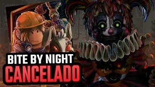 YA NUNCA REGRESARA - BIte By NIGHT sera CANCELADO