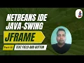 Java Swing Tutorial - Add TextField Button to JFrame ActionListener Example