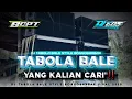 Download Lagu VIRAL !!! DJ TABOLA BALE STYLE BONGOBARBAR JOSS JISS SRITT
