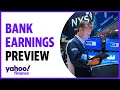 Bank earnings What will matter most for investors