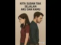 Download Lagu Kita sudah tak sejalan