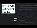 JavaScript interview with a Pivotal Labs engineer LRU Cache