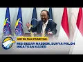 Surya Paloh Hormati Keputusan Kader Pindah Partai - [Metro Pagi Primetime]