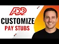 How to Customize Pay Stub Templates in ADP Step-by-Step