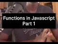 Functions in JavaScript - Part 1