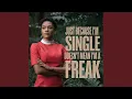 Download Lagu Just Because I'm Single Doesn't Mean I'm A Freak