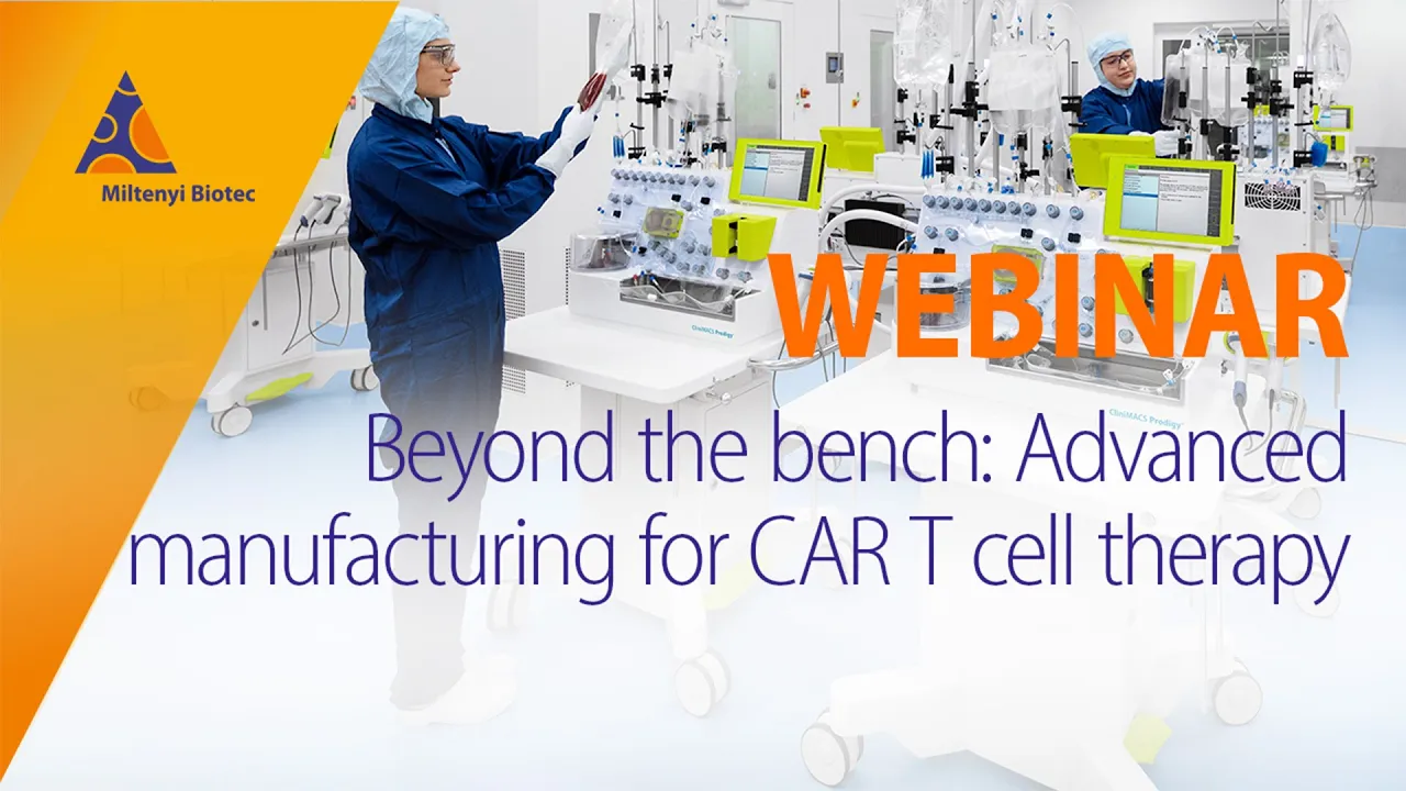 Beyond the bench: Advanced manufacturing for CAR T cell therapy