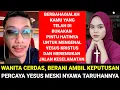 HALELUYA‼️MUSLIMAH CERDAS \u0026 CANTIK BERANI AMBIL KEPUTUSAN PERCAYA YESUS MESKI NYAWA TARUHANNYA