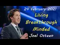 Joel Osteen Ministries Today s Sermon Living Breakthrough Minded