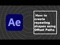 How to create repeating shapes using Offset Paths After Effects Concentric shape repeater