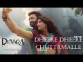 Dheere Dheere x Chuttamalle |Devara Second Single|Janhvi Kapoor| Anirudh Ravichander | Shilpa Rao |