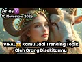 Lagu Aries♈ VIRAL😱 Kamu Jadi Trending Topik Oleh Orang Disekitarmu November 2025 - Planet Zodiak