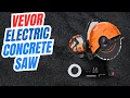 Best VEVOR Electric Concrete Saw A Comprehensive Review in 2025