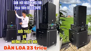 Loa b52 trọn bộ 23 triệu, loa họa tiển B52 T24FE loa sub KMS 118 #loab52 #loa 