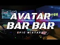 Download Lagu AVATAR BAR BAR INDONESIAN BOUNCE !! BECAK FULL REMIX MIXTAPE