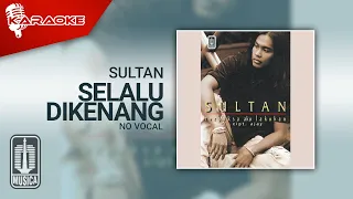 sultan selalu dikenang official karaoke video no vocal