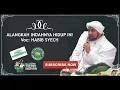 Download Lagu Habib Syech Alangkah Indahnya Hidup Ini FULL LIRIK