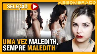 UMA MALEDITH DE VIDAS PASSADAS “UMA VEZ MALEDITH, SEMPRE MALEDITH”